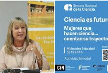 "Mujeres que Hacen Ciencia cuentan su trayectoria"